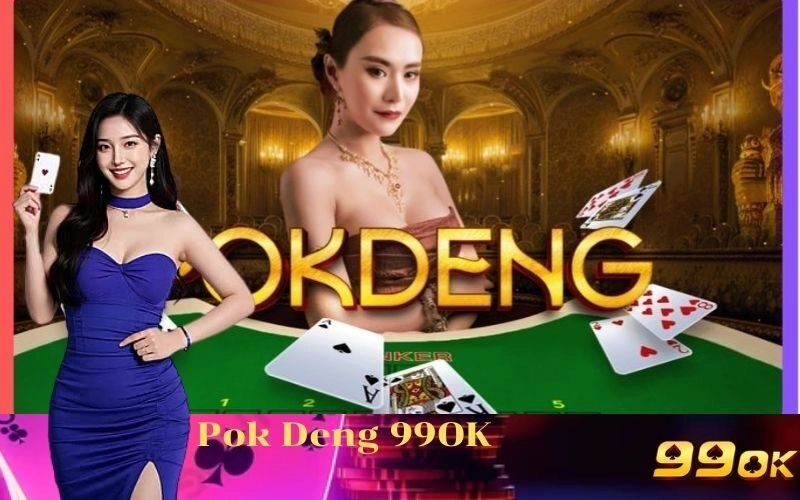 Pok Deng 99OK