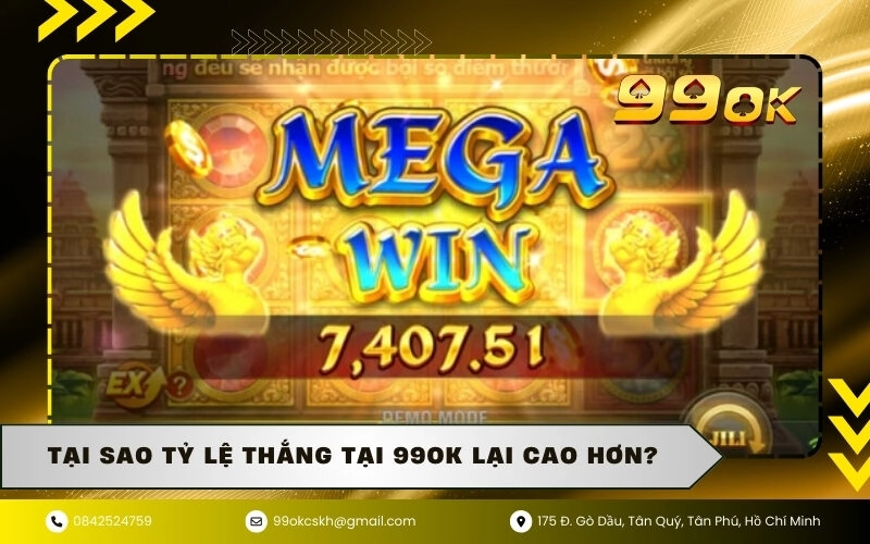 Tại sao tỷ lệ thắng tại 99ok lại cao hơn?