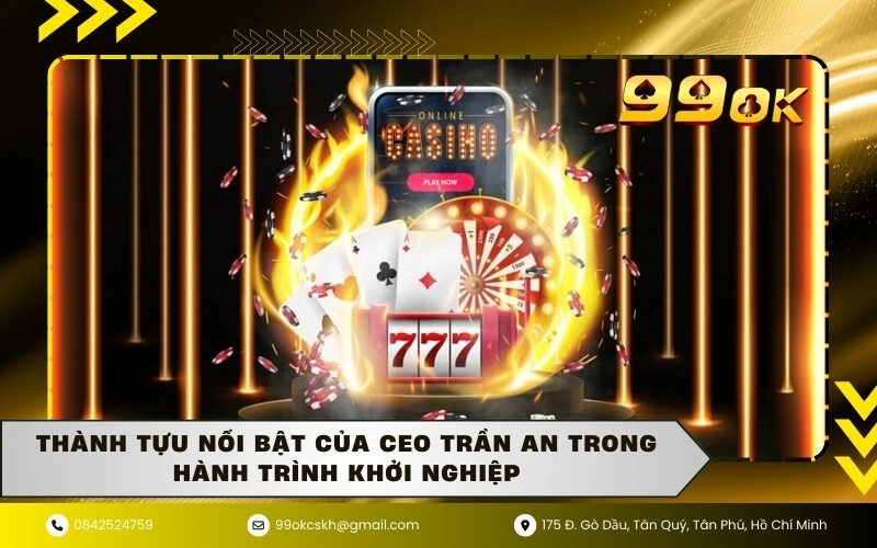 Thành tựu nổi bật của CEO Trần An trong hành trình khởi nghiệp